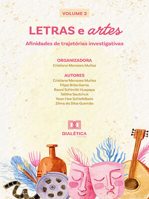 cover image of Letras e artes afinidades de trajetórias investigativas, Volume 2